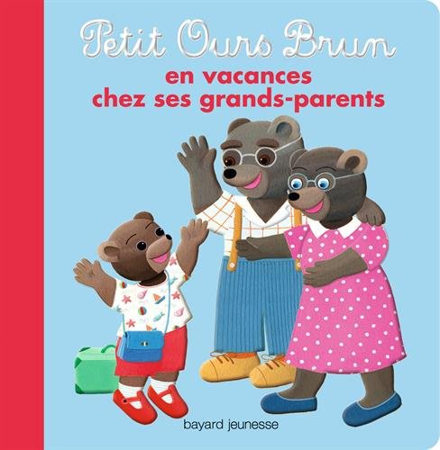 couverture de : Petit Ours brun en vacances chez ses grands-parents