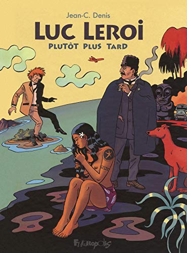 Luc Leroi - Plutôt plus tard Luc Leroi - Plutôt plus tard