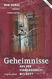 Geheimnisse aus der Verborgenheit mit Gott by 