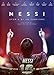 MESSI - STORIA DI UN CAMPIONE