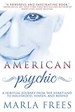 American Psychic: A Spiritual Journey from the Heartland to Hollywood, Heaven, and Beyond (English Edition) by Marla Frees