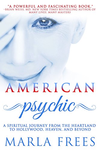 American Psychic: A Spiritual Journey from the Heartland to Hollywood, Heaven, and Beyond (English Edition)