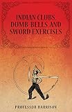 Cover zum Buch Indian Clubs, Dumb-Bells, and Sword E...