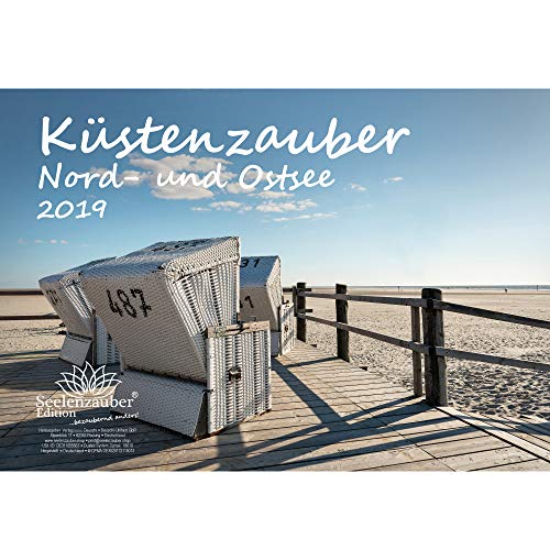 Küstenzauber Nord- und Ostsee · DIN A4 · Premium Kalender 2019 · Küste · Freizeit · Urlaub · Nordsee · Ostsee · Edition Seelenzauber