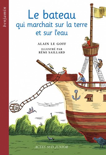 couverture de : Le Bateau qui marchait sur la terre et sur l'eau couverture de : Le Bateau qui marchait sur la terre et sur l'eau