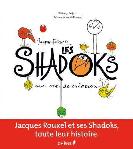 couverture de : Les Shadoks, une vie de cr&eacute;ation