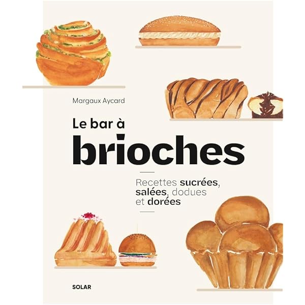 【洋書】LA BRIOCHE DE NOS REVES LA BRIOCHE DE NOS REVES (フランス)入手困難