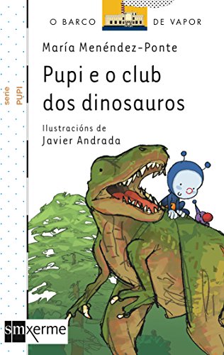 Pupi e o club dos dinosauros (El Barco de Vapor Blanca)