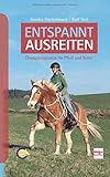 Image de Entspannt ausreiten: Basiskurs für Pferd und Reiter