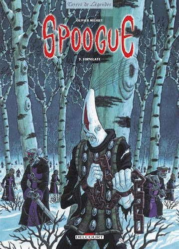 Spoogue, Tome 3 : Firnilate by Olivier Milhiet