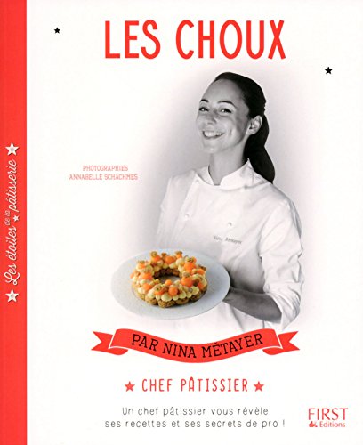 Download Les étoiles de la pâtisserie : Les Choux Download Les étoiles de la pâtisserie : Les Choux