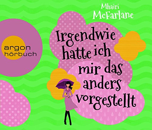 Download Irgendwie hatte ich mir das anders vorgestellt (Hörbestseller) Download Irgendwie hatte ich mir das anders vorgestellt (Hörbestseller)