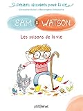 Sam & Watson et les saisons de la vie