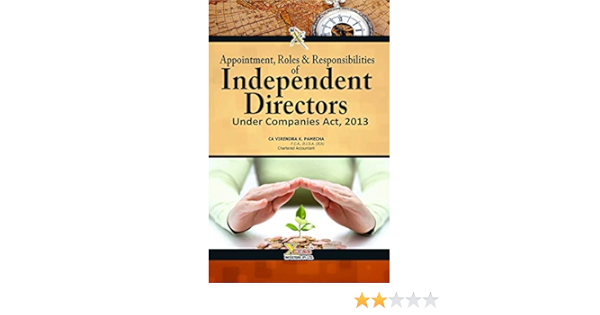 Buy Appointment, Roles And Responsibilities Of Independent Directors Under  Companies Act, 2013 Book Online At Amazon | Appointment, Roles And  Responsibilities Of Independent Directors Under Companies Act, 2013 Reviews  & Ratings
