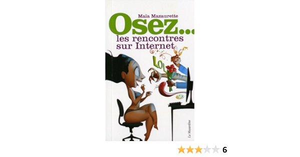 blog maya rencontres sur internet