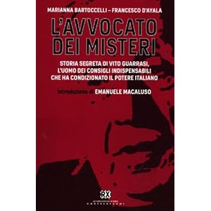 L'avvocato dei misteri. Storia segreta di Vito Guarrasi, l'uomo dei consigli indispensabili che
