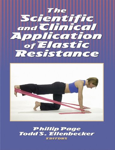 The Scientific and Clinical Application of Elastic Resistance livre