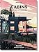 Cabins (Life in the Woods - Creative Cabin Architecture / Ab OMS Grime - Kreative Cabin-architektur / L Vie Dan Les Bois - Cabanes a L Architecture Creative) by 