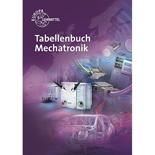 [PDF] Download Tabellenbuch Mechatronik: Tabellen - Formeln - Normenanwendungen Kostenlos