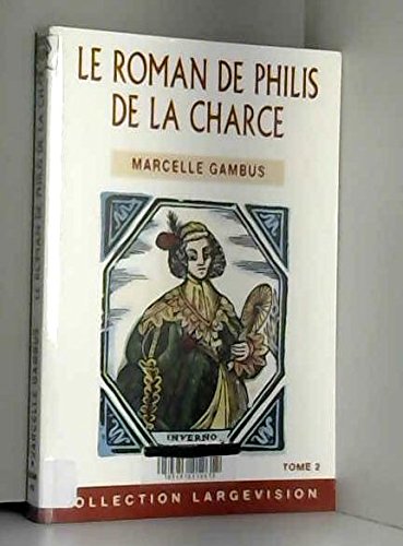 couverture de : Le roman de Philis de La Charce