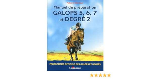 Galops 5 A 7 Et Degre 2 Amazon Fr Jacquey Laurence Perreau Patrick Staut Kevin Livres