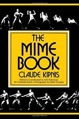 The Mime Book: A Comprehensive Guide to Mime