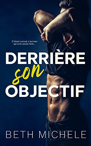 DerriÃ¨re son objectif par [Michele, Beth]
