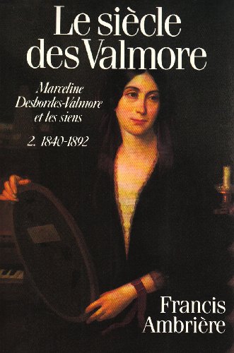 couverture de : Le Si&egrave;cle des Valmore