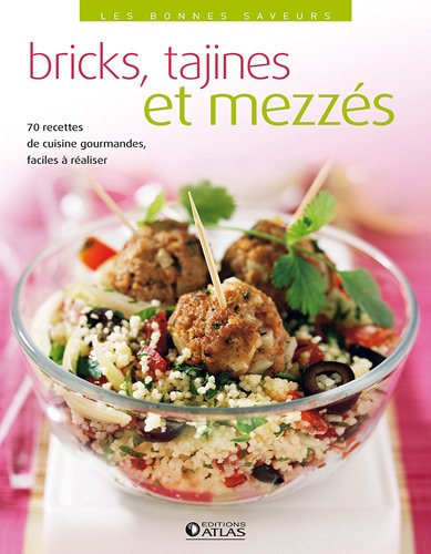 couverture de : Bricks, tajines et mezz&eacute;s
