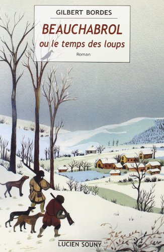 couverture de : Beauchabrol ou le temps des loups