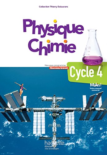 PhysiqueChimie cycle 4 / 5e, 4e, 3eLivre élèveéd 2017 (PhysiqueChimie collège (Dulaurans))