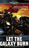 Image de Let the Galaxy Burn: A Warhammer 40,000 Stories