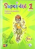  Super étè. Cuaderno de vacaciones de Frances 1. 5 Primaria - 9788467555769