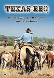 Image de Texas-BBQ: Grillen wie die Rancher und Cowboys