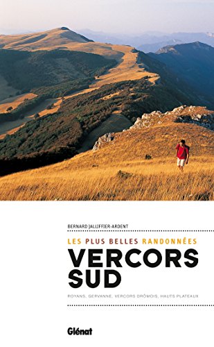 Download Vercors sud, les plus belles randonnées Download Vercors sud, les plus belles randonnées