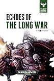 Image de Echoes of the Long War (The Beast Arises, Band 6)