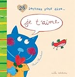 26 Lettres pour dire. Je t'aime