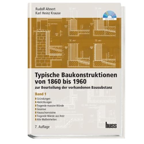 [PDF] Download Typische Baukonstruktionen von 1860 - 1960, Band I: Zur Beurteilung der vorhandenen Bausubstanz Kostenlos