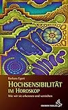 Hochsensibilität im Horoskop: Wie wir sie erkennen und verstehen by