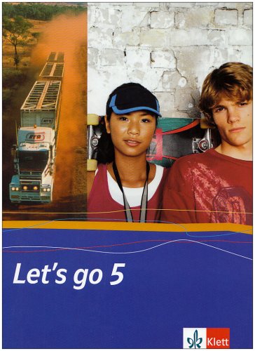 Download Let's go. Englisch als 1. Fremdsprache. Lehrwerk für Hauptschulen / Teil 5 (5. Lehrjahr): Schülerbuch. Hardcover