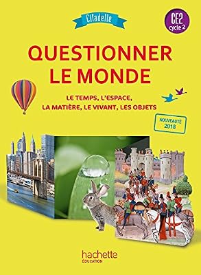 Questionner le monde CE2 - Collection Citadelle - Livre élève - Ed. 2018