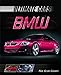 BMW (Ultimate Cars) by Rob Scott Colson
