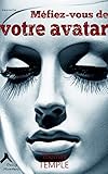 Image de Méfiez-vous de votre avatar: protégez-vous contre la menace Google !