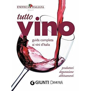 Tutto Vino: guida completa ai vini d'Italia (Compatti cucina)