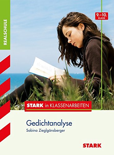 STARK Stark in Deutsch - Realschule - Gedichtanalyse 9./10. Klasse