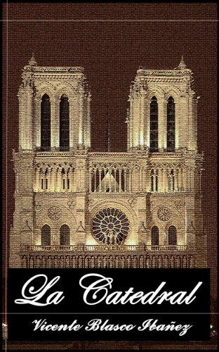 La Catedral (Anotado) (Spanish Edition) La Catedral (Anotado) (Spanish Edition)