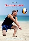 Sommerziele: Teil 6 der Sand-Strand-Sommer-Reihe (Sand-Strand-Somer) by 