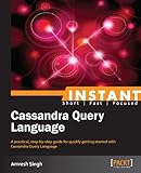 Instant Cassandra Query Language (English Edition) by 