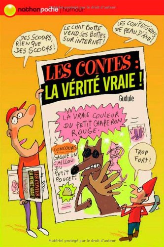 Les contes : la vérité vraie !