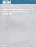 Image de Landslide-Induced Flooding at Ophir Creek, Washoe County, Western Nevada, May 30, 1983 (U.S. Geological Survey Professional Paper, 1617)